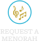 Request a Menorah